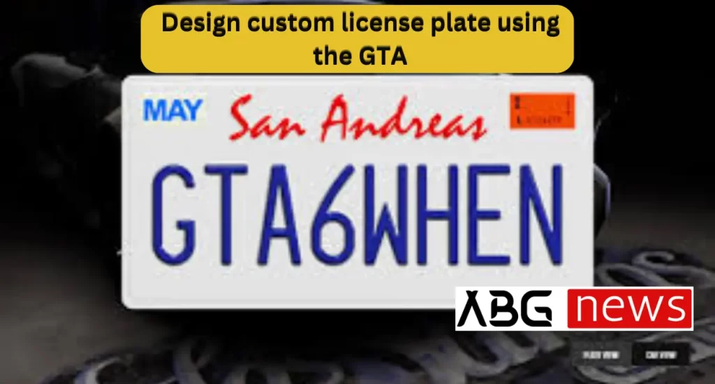 design custom license plate using the GTA