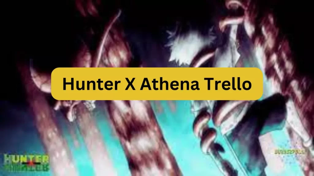 Hunter X Athena Trello