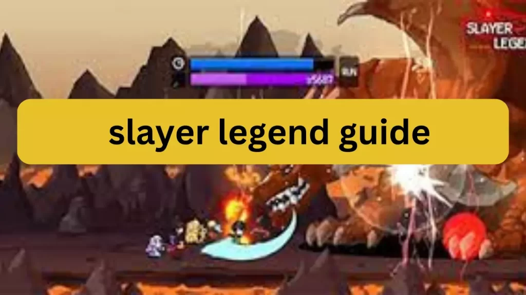 slayer legend guide