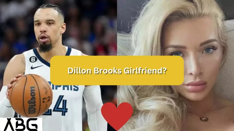 Dillon Brooks Girlfriend