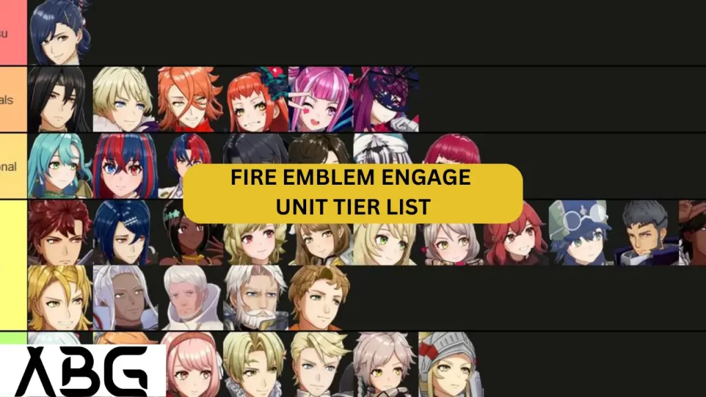 FIRE EMBLEM ENGAGE UNIT TIER LIST