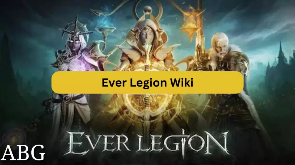 Ever Legion Wiki Guides